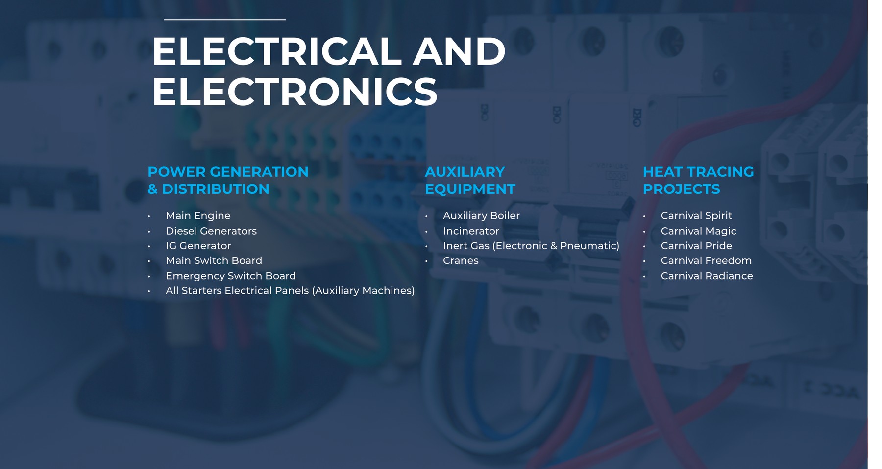 Electrical and electronics: power generation & distribution, auxiliary equipment, heat tracing projects
